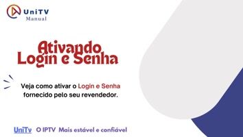 UniTV Ativando Login e Senha